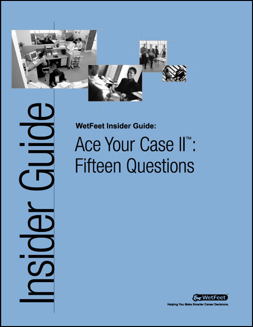 Ace Your Case II�: Fifteen Questions